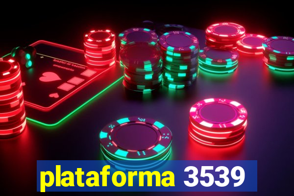 plataforma 3539